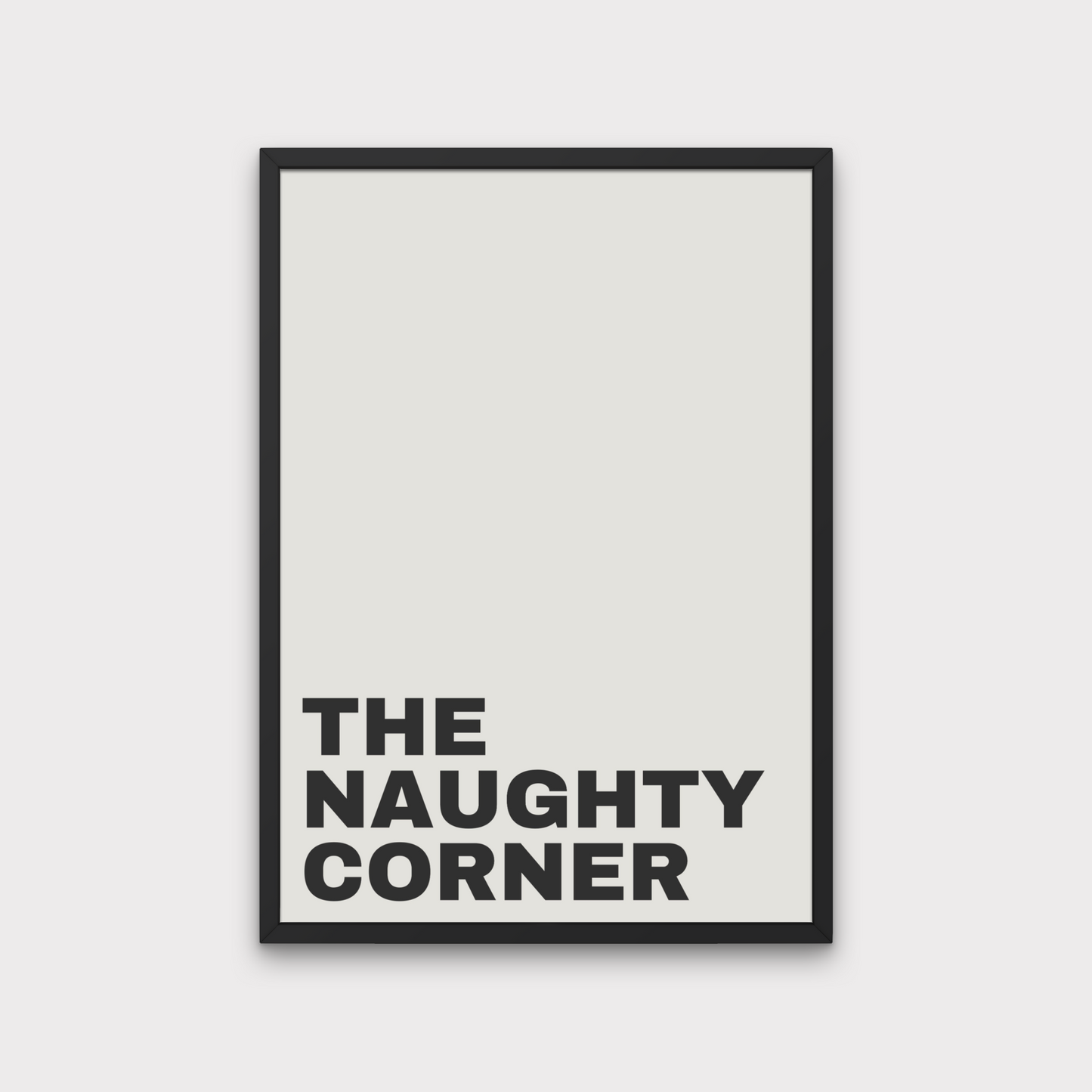 THE NAUGHTY CORNER black on white