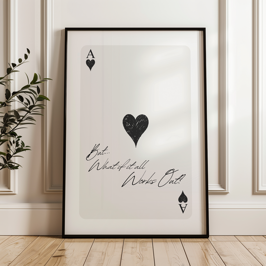 What If It All Works Out Ace of Hearts